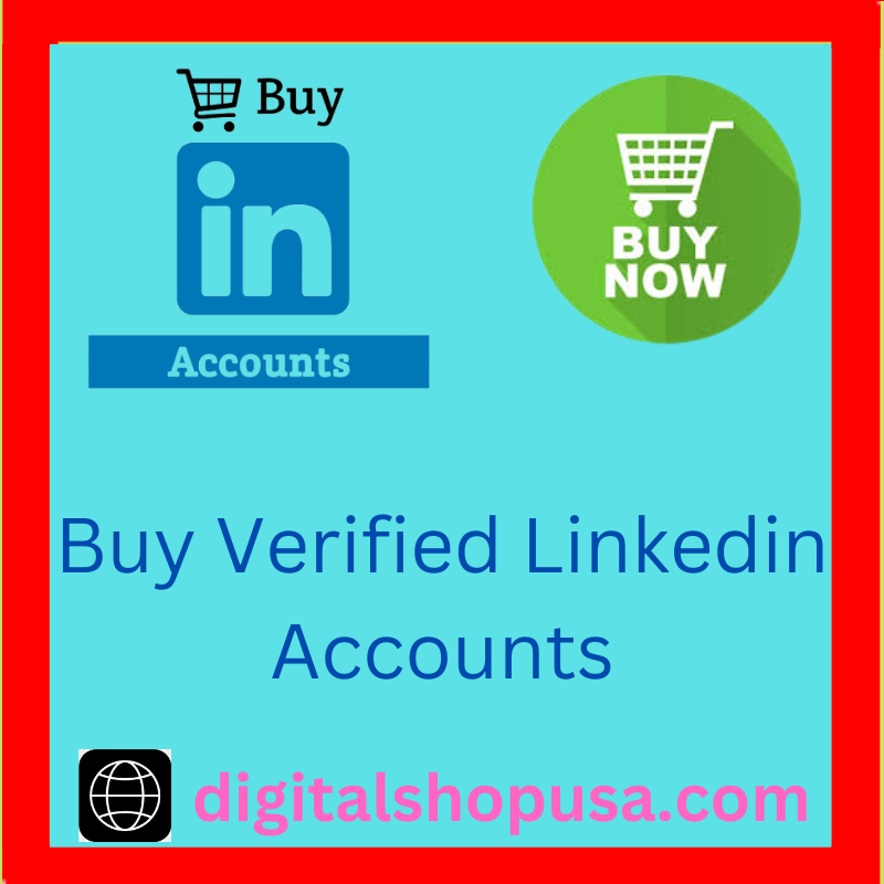 Buy Verified Linkedin Accounts - 100% Real, PVA, &