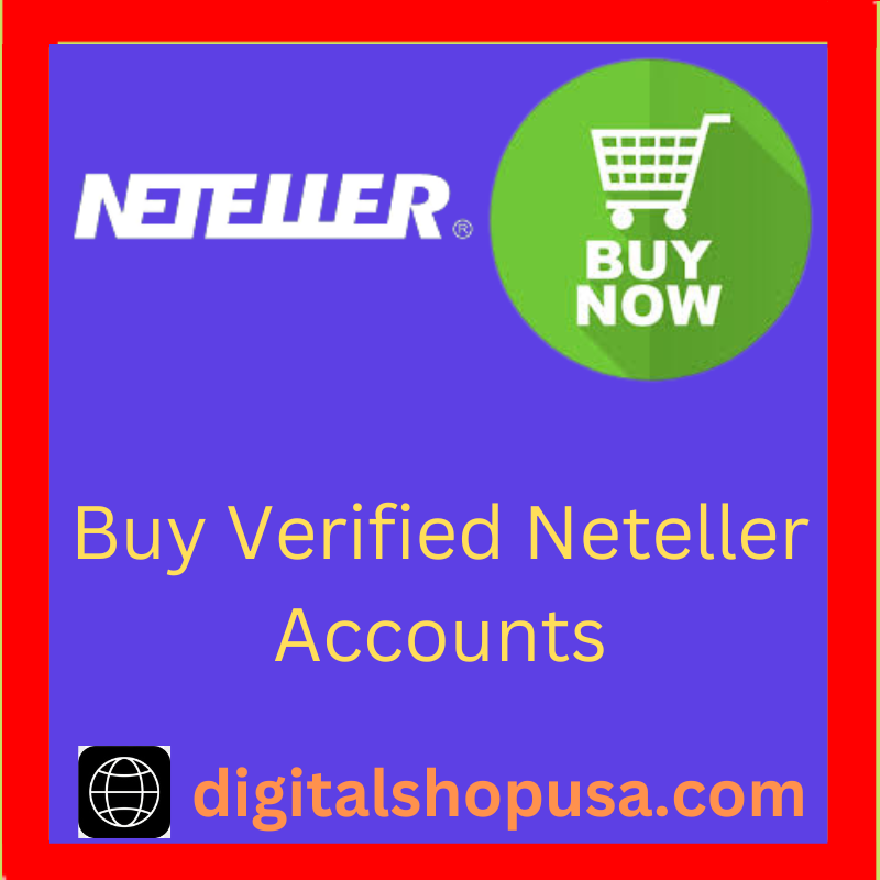 Buy Verified Neteller Account Real & Full Verified Accounts